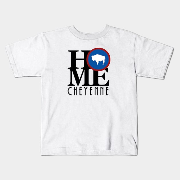 HOME Cheyenne WY Kids T-Shirt by Wyoming